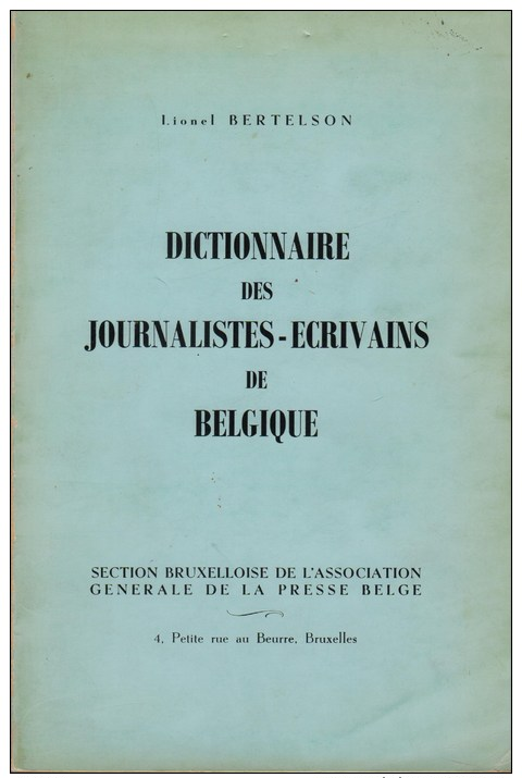 Bertelson, Lionel, Dictionnaire Des Journalistes-écrivains De Belgique - Histoire