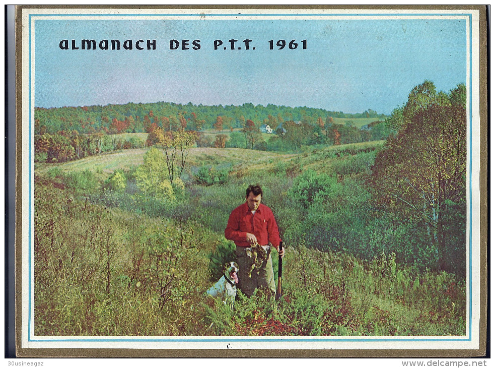 Calendrier 1961, Almanach Des PTT,postes,29 X 21,5 Cm.departement Drome, Peche,chasse - Big : 1961-70