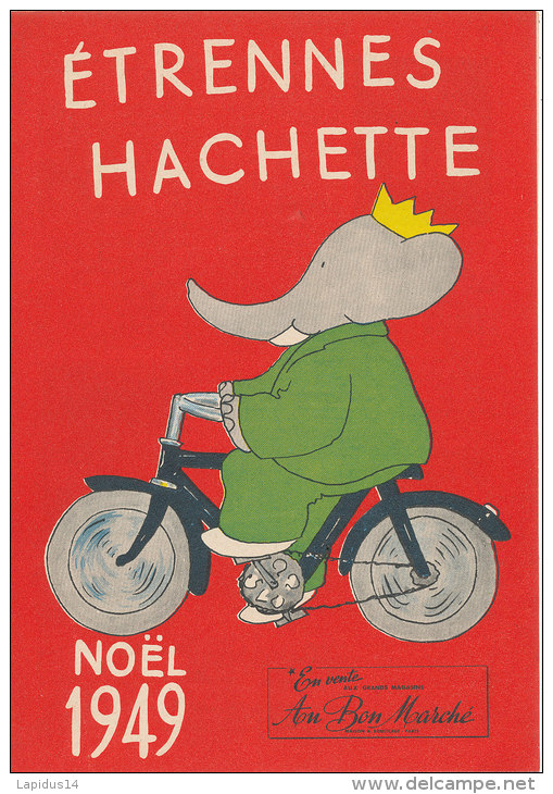 ETRENNES HACHETTE NOEL 1949  EN VENTE AU BON MARCHE  (17 Cm X 24 Cm ) Dépliant Souple - Hachette