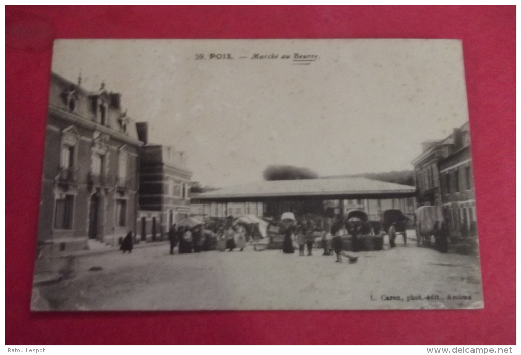 Cp  Poix Marche Au Beurre - Poix-de-Picardie