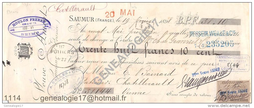 49 644 SAUMUR 1898 Ets VEUVE AMIOT à BAINARD De CHATELLERAULT Tampon HOULON SALLES De REIMS - VERRERIE DE LOIVRE 51 - Lettres De Change