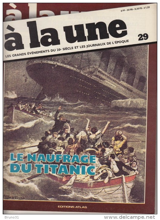 TITANIC  - 1912  , Revue + 4 Fac Similés De" Unes " De Journeaux De L'époque - Barn - - Bateau