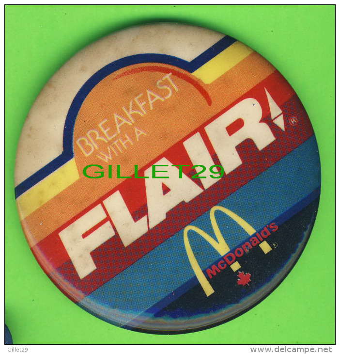 PIN´S - MACARONS - BADGES - McDONALD´S BREAKFAST WITH A FLAIR - DIMENSION 9 Cm DIAMÈTRE - - McDonald's