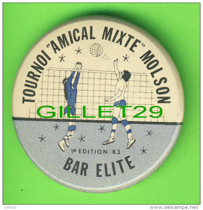 PIN´S - MACARONS - VOLLEYBALL - TOURNOI AMICAL MIXTE MOLSON - 1er ÉDITION 1983 - BAR  ÉLITE SEPT-ILES - - Volleyball