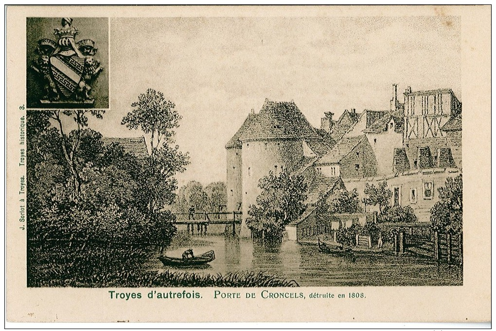 Précurseur - Belle Carte - TROYES D'autrefois - Porte De Croncels Détruite En 1808 - Troyes