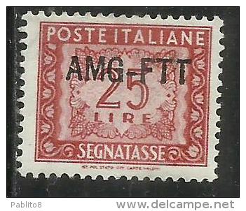 TRIESTE A 1954 AMG-FTT NUOVO TIPO DI SOPRASTAMPA SEGNATASSE POSTAGE DUE TASSE LIRE 25 MNH CENTRATO FIRMATO SIGNED - Taxe