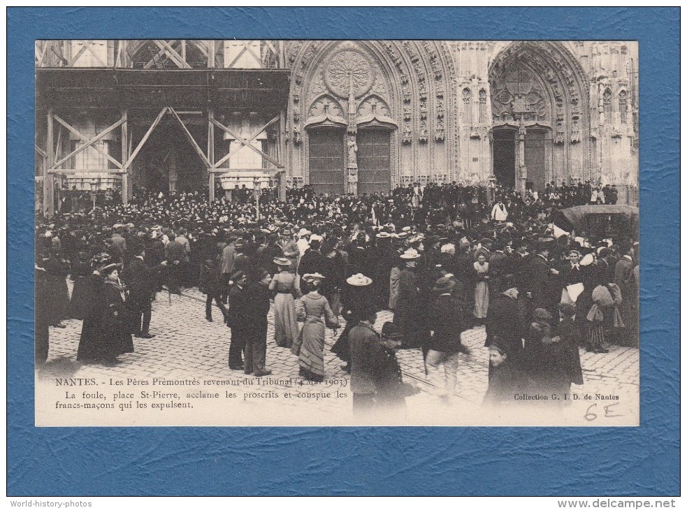 CPA - NANTES - Les Pères Prémontrés Revenant Du Tribunal - 4 Mai 1903 - Foule Place St Pierre - Francs Maçons Maçonnerie - Nantes