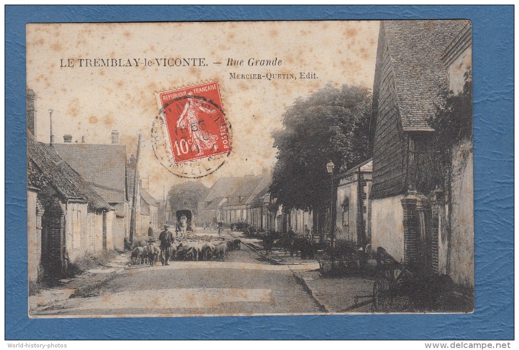 CPA - LE TREMBLAY Le VICOMTE / VICONTE - Rue Grande - Mercier Quetin éditeur - Berger Et Ses Moutons - 1911 - Autres & Non Classés