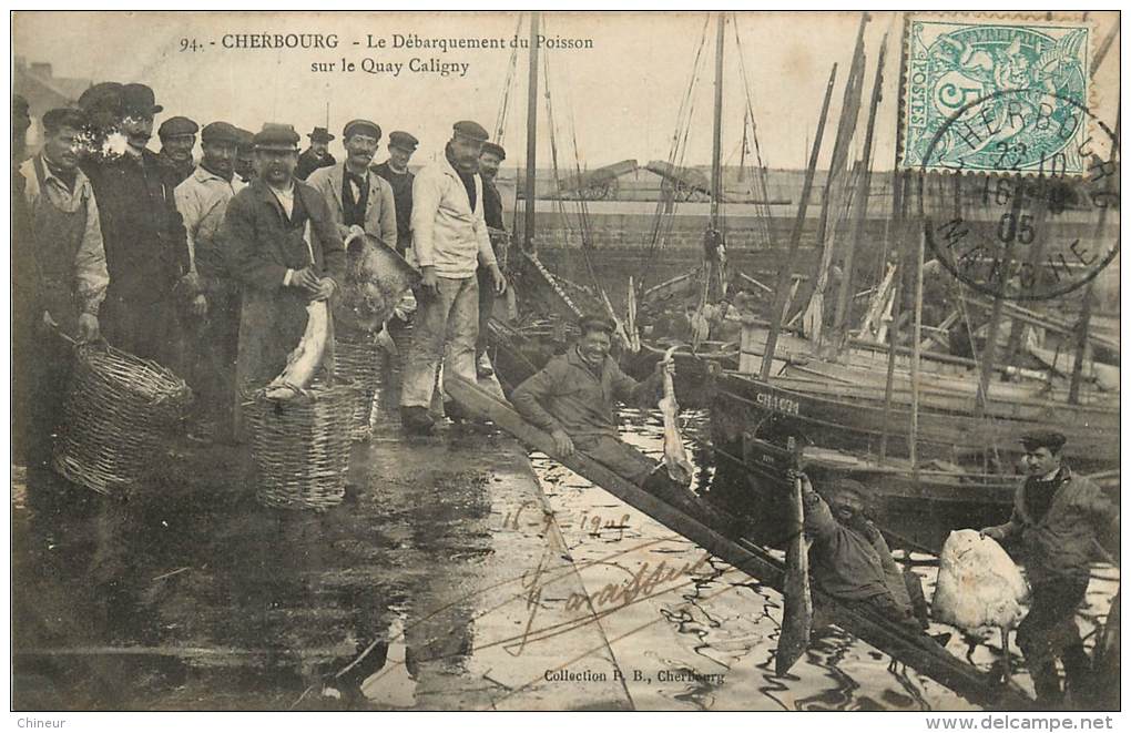 CHERBOURG LE DEBARQUEMENT DU POISSON SUR LE QUAY CALIGNY - Cherbourg