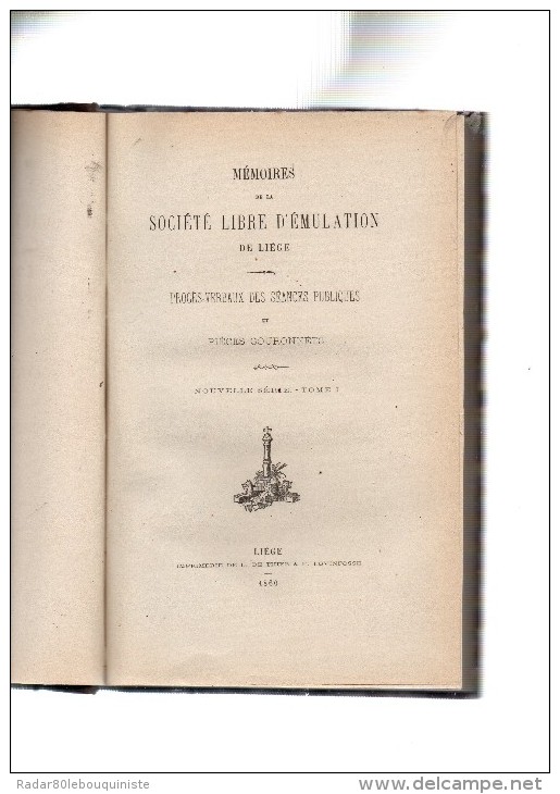 Mémoires De La Société Libre D'émulation De Liège.Procès-verbaux Des Séances Publiques.6 Volumes.in-8.1860-1881. - Belgique