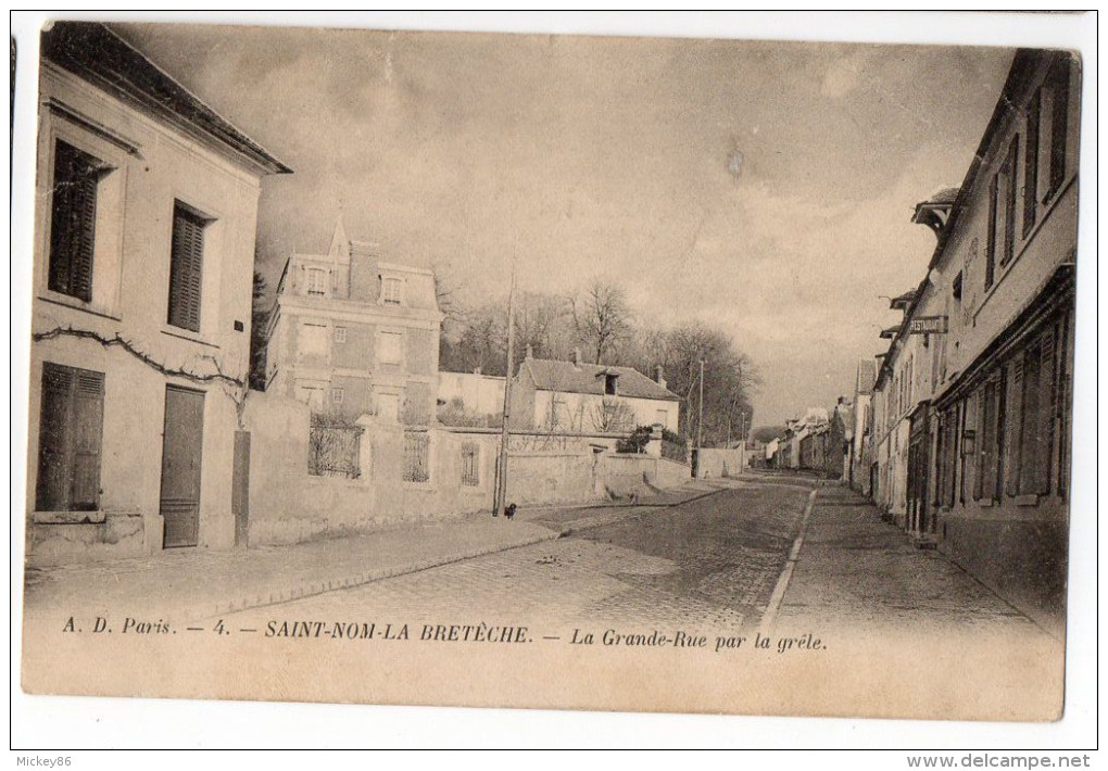 SAINT-NOM-LA-BRETÈCHE --1904-- La Grande-Rue Par La Grêle  N°4 éd A.D  Paris--cachet Ambulant" ..à Mantes Plaisir" - St. Nom La Breteche