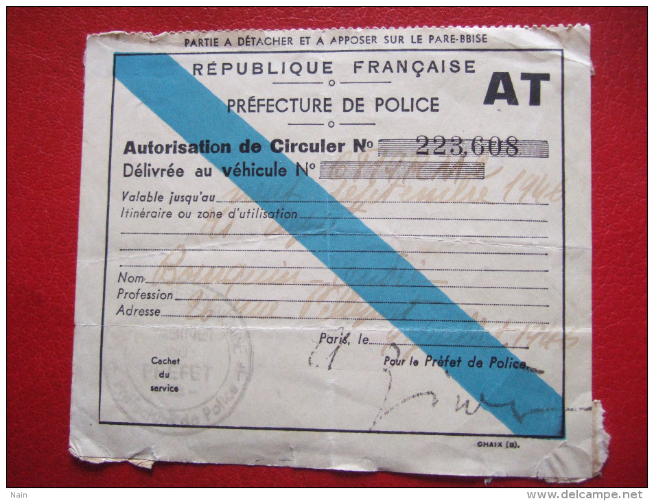 GUERRE 1939/45 - AUTORISATION DE CIRCULER N° 223,608 - " PREFECTURE DE POLICE " - 1946 - - Guerre De 1939-45