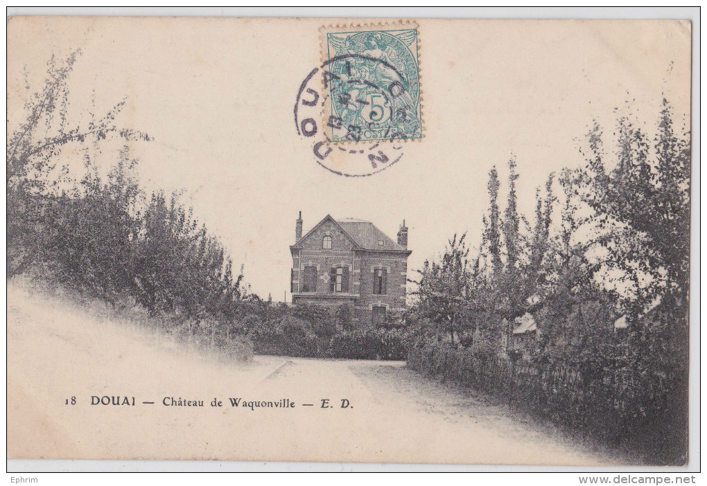 DOUAI - Château De Waquonville - ED 18 - Douai