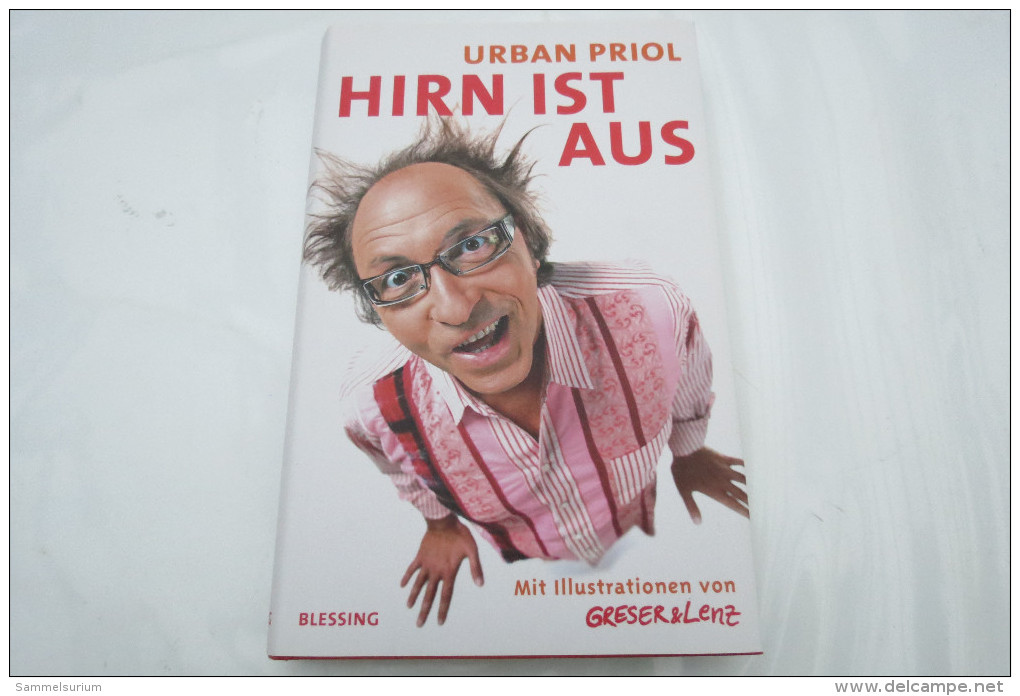 Urban Priol "Hirn Ist Aus" Gedankenschneisen Durch Das Dickicht Der Verblödung - Humor