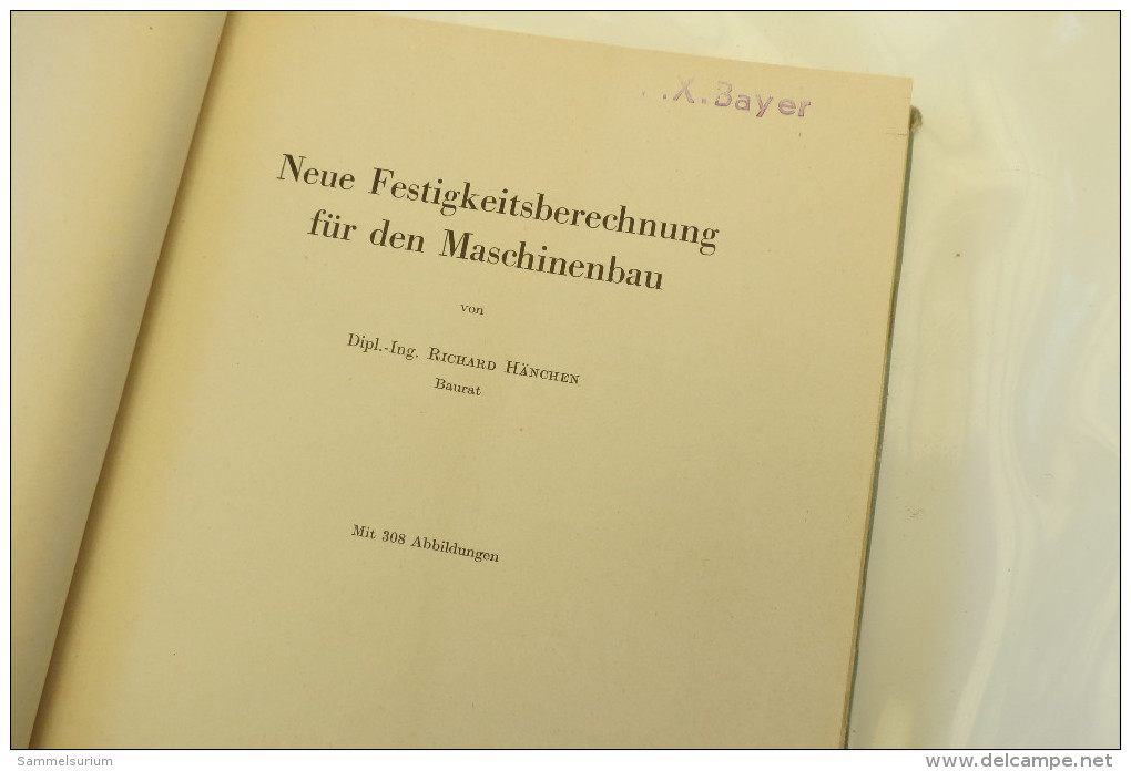 Richard Hänchen "Neue Festigkeitsberechnung Für Den Maschinenbau" - Technical