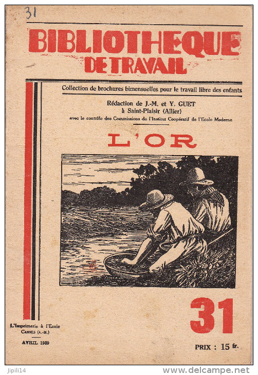 L'OR  - BIBLIOTHEQUE DU TRAVAIL - N°31   AVRIL  1939 - 1900 - 1949