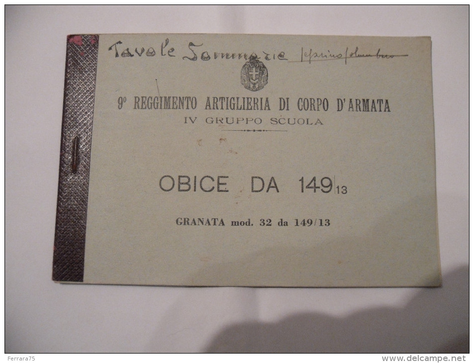 Ww1 9°REGGIMENTO ARTIGLIERIA CORPO D'ARMATA TAVOLE DI TIRO OBICE GRANATA DA 149/ - Altri & Non Classificati