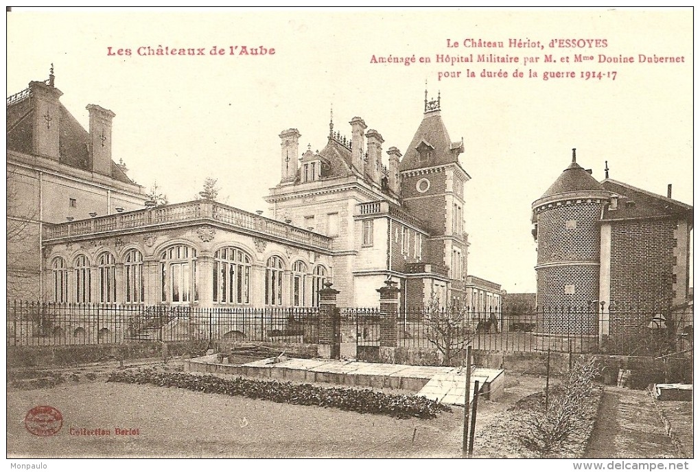 10. CP. Aube. Essoyes, Le Château Hériot, Aménagé En Hôpital Militaire (1914-1917) - Essoyes