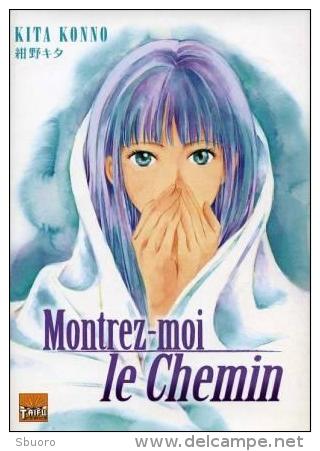 Montrez-moi Le Chemin (one Shot) - Konno Kita - Mangas Versione Francese