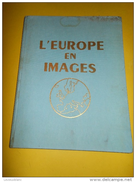 Album D'Images/"L'Europe En Images"/Dargaud Editeur/Gossot-Boigelot/Chéque Tintin/Arts Graphiques/ 1962    ALB1 - Autres & Non Classés