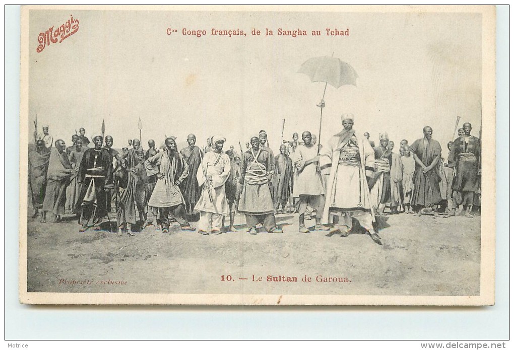 Le SULTAN DE GAROUA.(carte Pub Maggi) - Congo Français