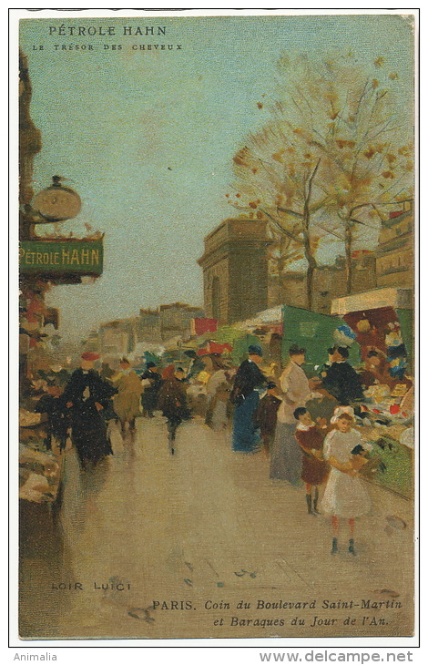 Luigi Loir Pub Pour Petrole Hahn Tresor Des Cheveux Paris Coin Bd St Martin Et Baraques Forains Jour De L'An - Loir