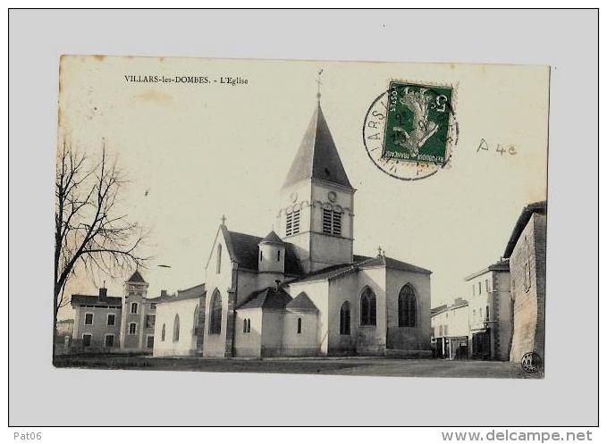 01 &ndash; AIN &laquo; VILLARS Les Dombes &raquo;&laquo; L&rsquo;Eglise &raquo; S. CPA Circulée Le 30.9.1907 - Villars-les-Dombes