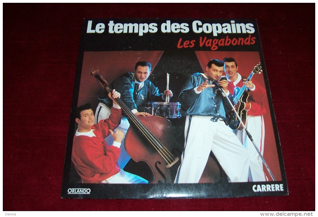 LES  VAGABONDS °  LE TEMPS DES  COPAINS - Rock