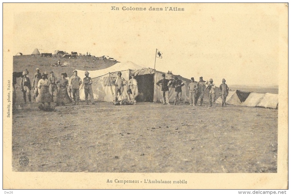 Guerre 14-18 - En Colonne Dans L'Atlas - Au Campement, L'Ambulance Mobile En 1918 Sous La Tente - Autres & Non Classés