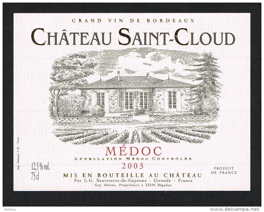CHATEAU  SAINT - CLOUD  MEDOC  GRAND VIN DE  BORDEAUX  2003  ETIKET - Rouges