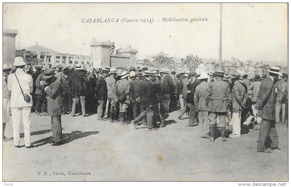 Guerre 1914 - Casablanca - Mobilisation Générale - Carte V.N. Frères - Casablanca