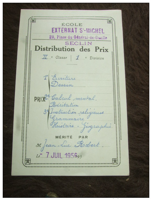 SECLIN - EXTERNAT St MICHEL - Distribution Des Prix - Jean-Luc ROBERT Le 7 Juillet 1956 - Diplomi E Pagelle