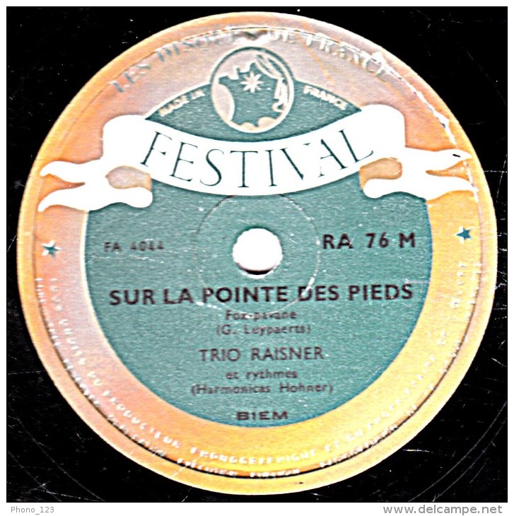 78 Trs - 25 Cm - FESTIVALRA 76 M  - état B -  TRIO RAISNER - SUR LA POINTE DES PIEDS - ROYAL GARDEN BLUES - 78 Rpm - Schellackplatten