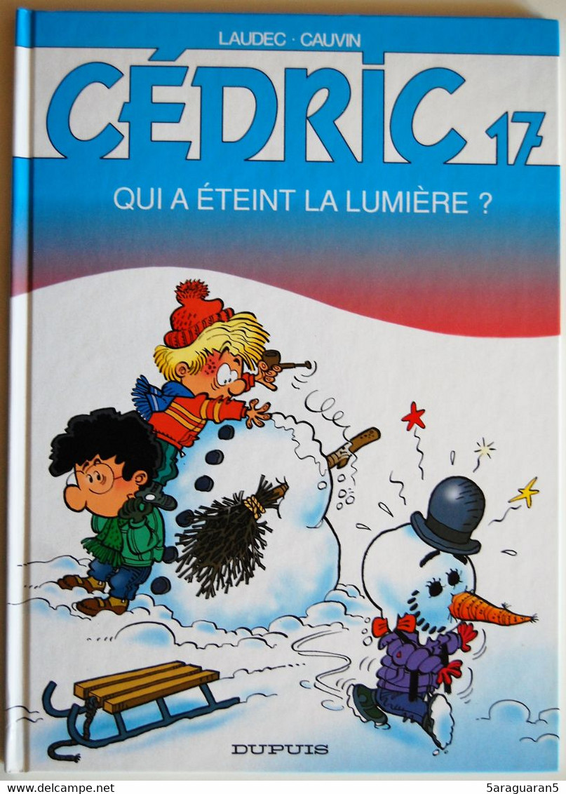 BD CEDRIC - 17 - Qui A éteint La Lumière ? - Rééd. 2004 - Cédric