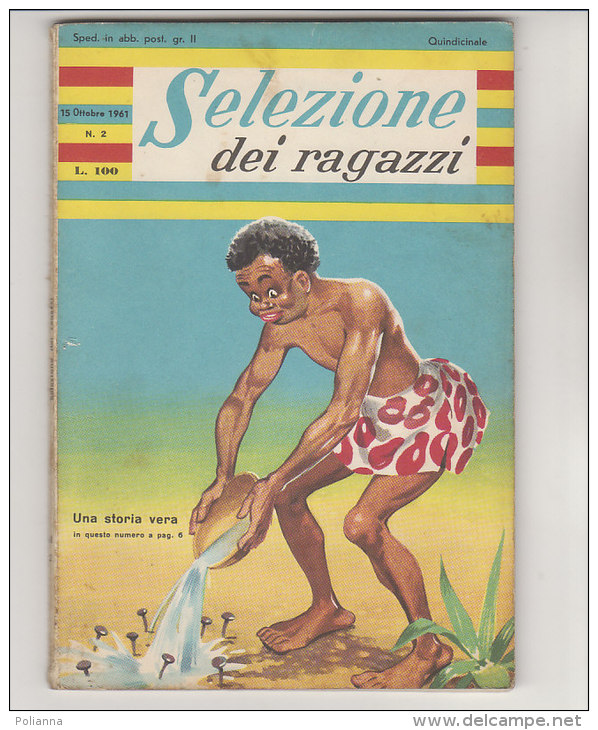 PES@51 SELEZIONE Dei RAGAZZI N.2-1961/RAID ALGERI-CITTA' DEL CAPO CAMPAGNOLA FIAT/GRANDE CONCORSO L'AMICO DEGLI ANIMALI - Teenagers & Kids