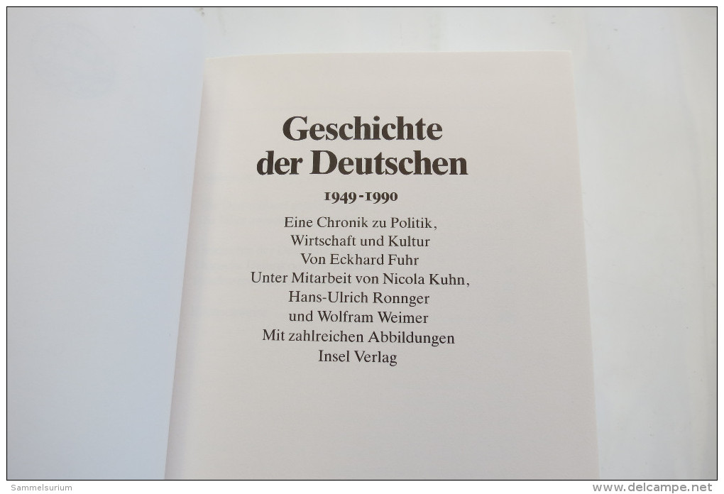 "Geschichte Der Deutschen 1949 - 1990" Eine Chronik Zu Politik, Wirtschaft Und Kultur - 5. Zeit Der Weltkriege