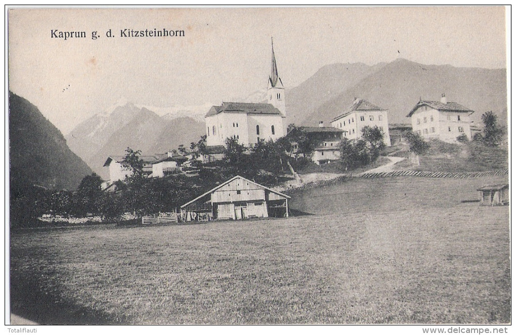 KAPRUN Pinzgau Gegen Das Kitzsteinhorn 13/15 Juli 1911 Datiert TOP-Erhaltung - Zell Am See