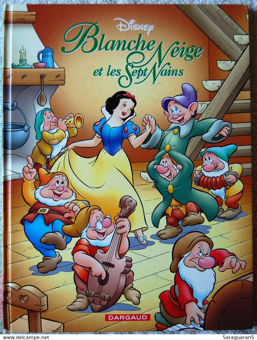 BD WALT DISNEY - BLANCHE NEIGE ET LES 7 NAINS - Edition Dargaud 2001 - Disney