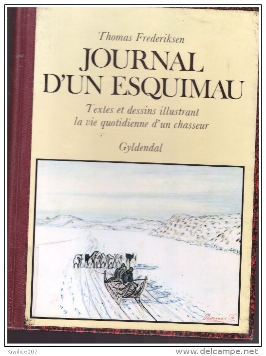 Journal D Un Esquimau  Thomas   Frederiksen   Gyldendal Journal D Un Chasseur Pole Nord Groendland   Alaska - Other & Unclassified