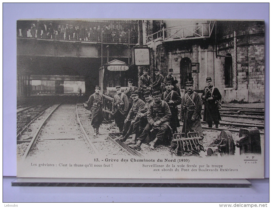 PARIS - GREVE DES CHEMINOTS DU NORD (1910) - REPRODUCTION - 13 - SURVEILLANCE DE LA VOIE FERRE PAR LA TROUPE.... - Métro Parisien, Gares