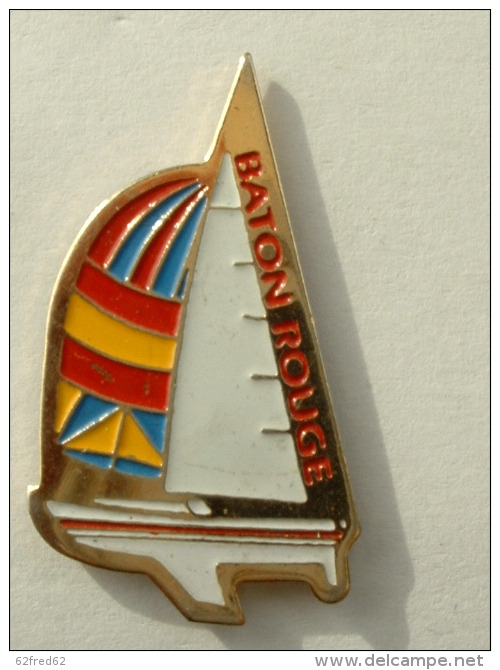 Pin´s BATON ROUGE   - VOILIER - Sailing, Yachting