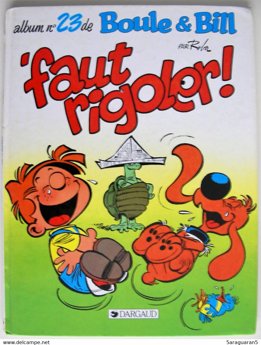 BD BOULE ET BILL - 23 - Faut Rigoler ! - EO 1991 - Boule Et Bill