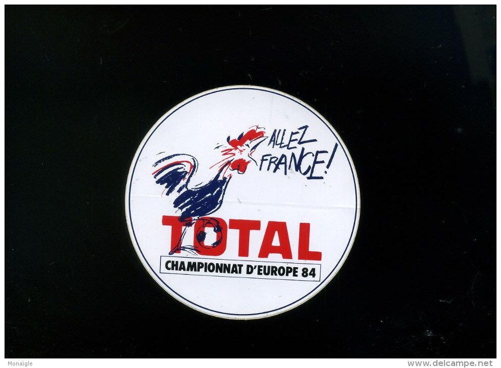 STICKER  - AUTOCOLLANT - Autoadesivi - Plakplaatje - Selbstklebebilder - TOTAL Coq Allez France Championnat Europe 1984 - Autocollants