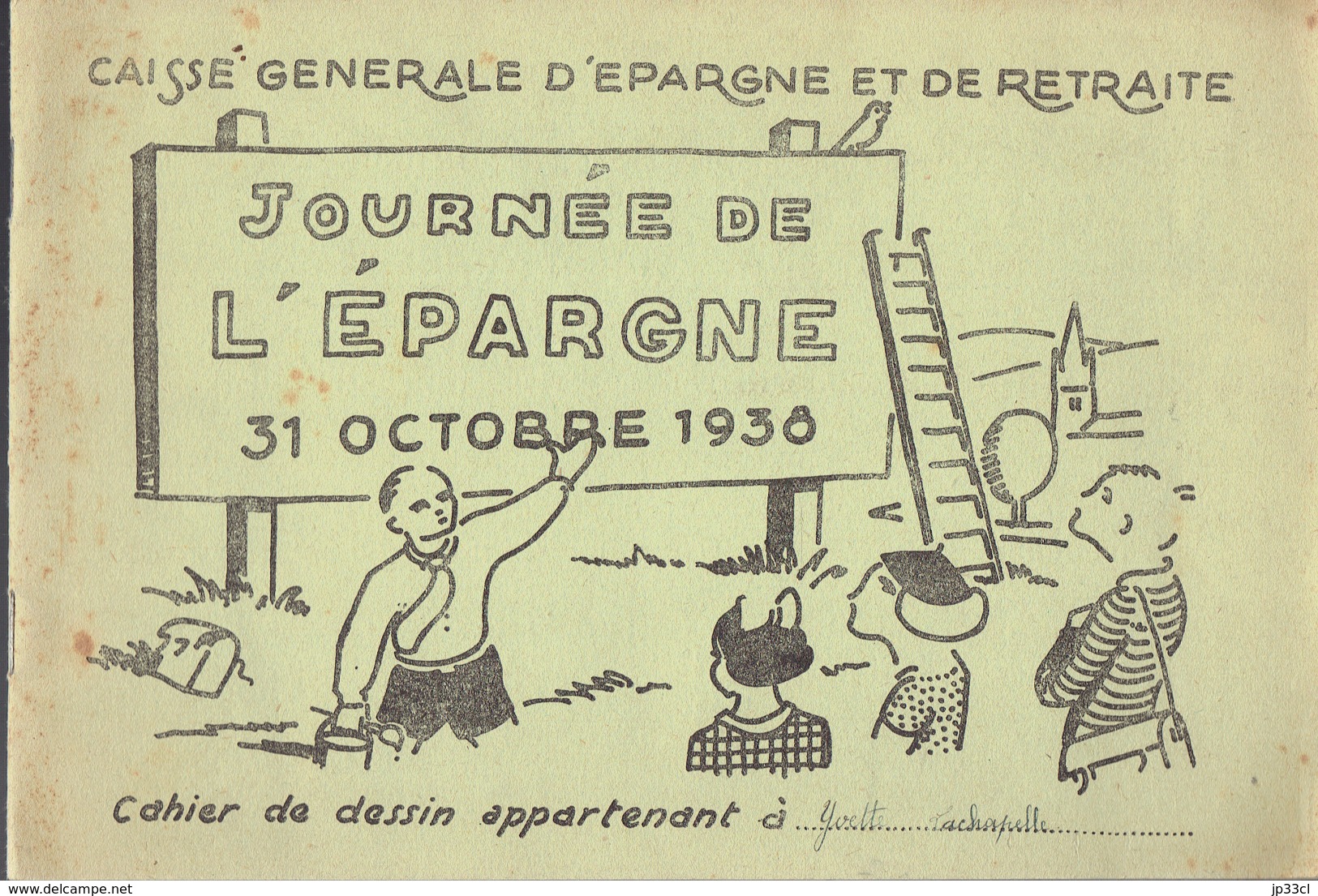 Ancien Cahier De Dessin Journée De L'Epargne, 31 Octobre 1936 édité Par La CGER Caisse Générale D'Epargne Et De Retraite - Historical Documents