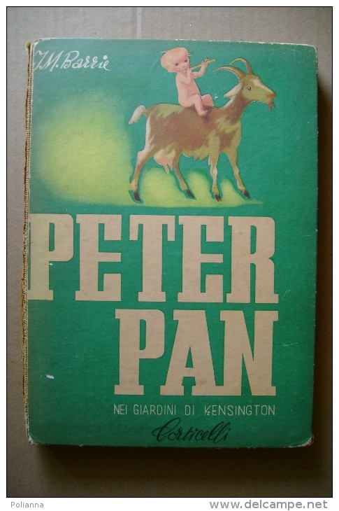 PCK/5 J.M.Barrie PETER PAN Corticelli I Ed.1952 Ilustratore Bonfanti - Anciens