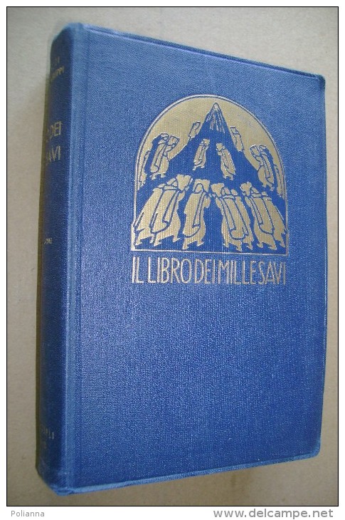 PCK/11 Spaventa Filippi IL LIBRO DEI MILLE SAVI Hoepli 1937 Massime, Pensieri, Aforismi, Paradossi - Oud