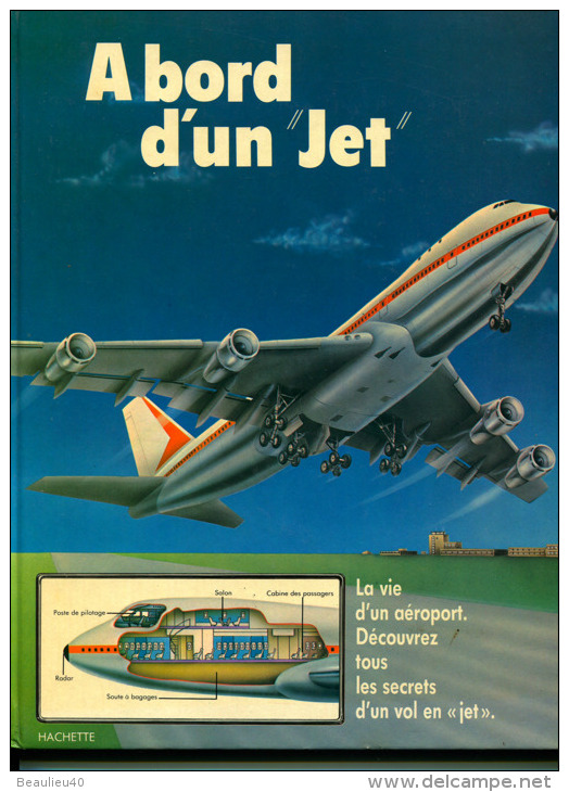 A BORD D'UN JET     LE TEMPS DE LA DÉCOUVERTE   HACHETTE 1978  TRÈS BONNE DOCUMENTATION BIEN  ILLUSTRÉE - Hachette