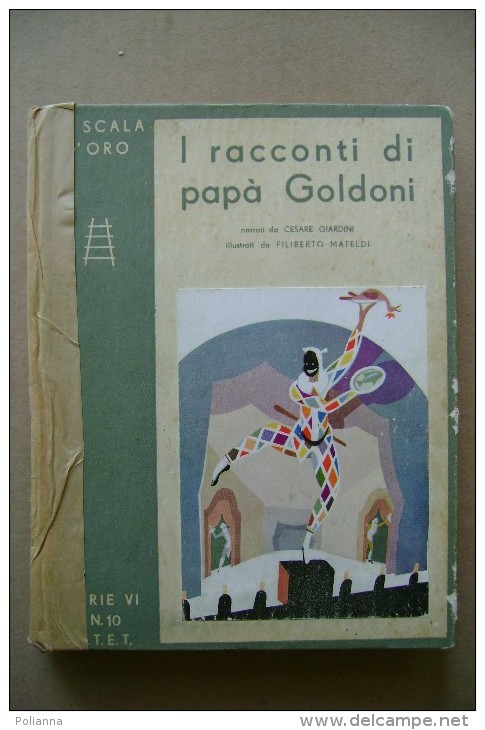 PCK/44 RACCONTI DI PAPA´ GOLDONI Scala D´Oro 1932/illustrato Da F.Mateldi - Antiguos