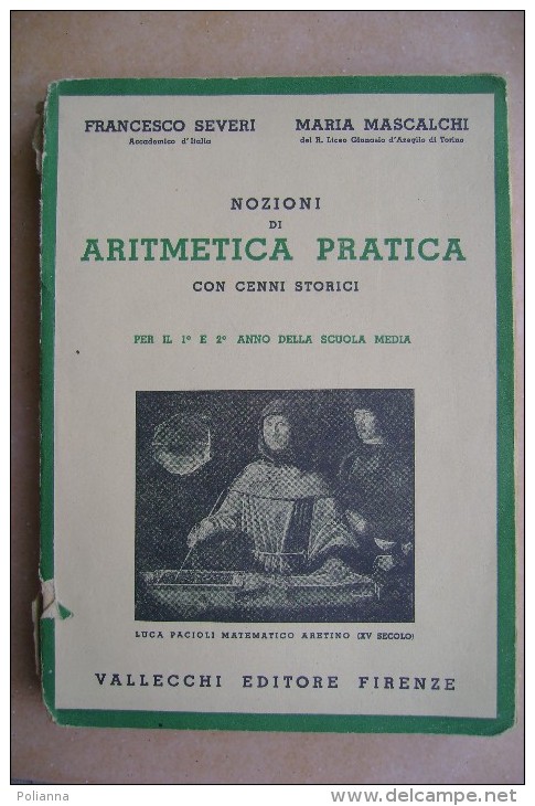 PCK/47 Severi-Mascalchi NOZ. ARITMETICA PRATICA Vallecchi 1941 - Wiskunde En Natuurkunde