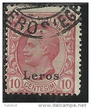 COLONIE ITALIANE EGEO 1912 LERO (LEROS) SOPRASTAMPATO D´ITALIA ITALY OVERPRINTED CENT. 10 CENTESIMI USATO USED OBLITERE´ - Egée (Lero)